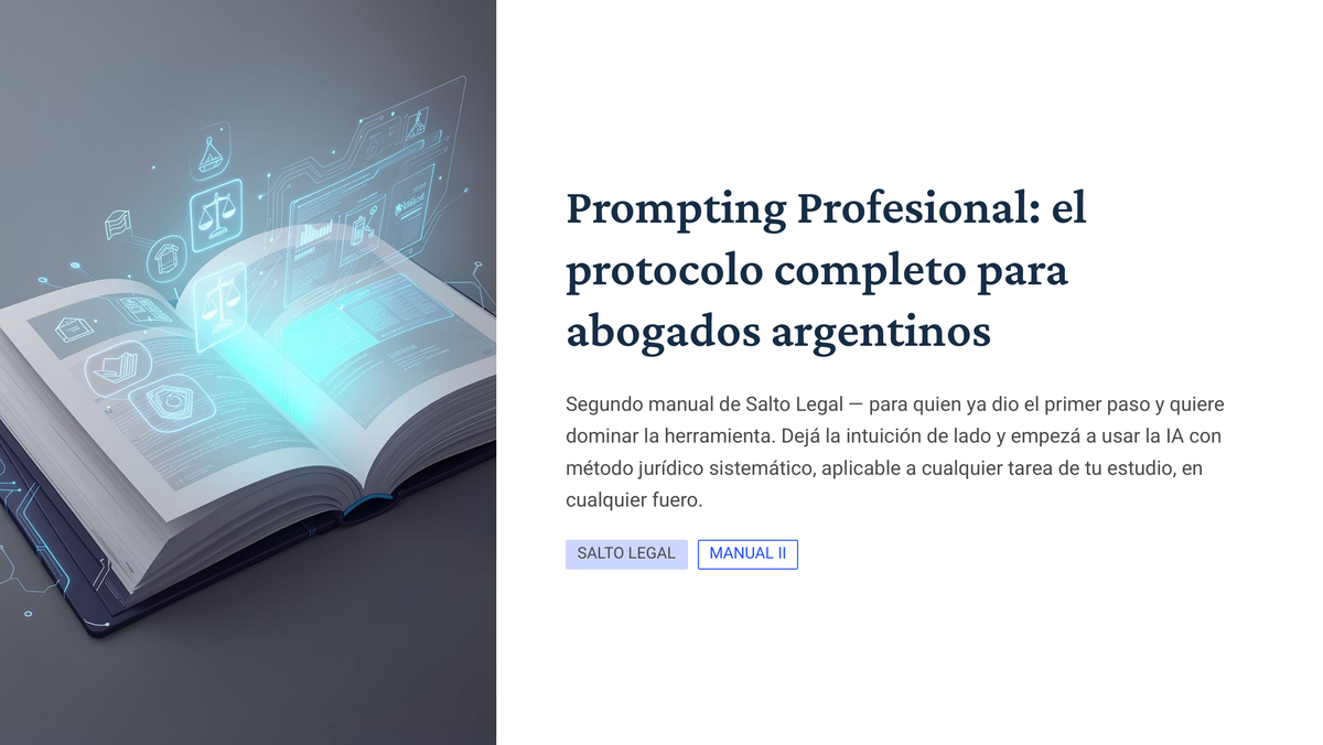 Prompting Profesional: El Protocolo Completo para Abogados Argentinos — Salto Legal